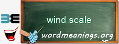 WordMeaning blackboard for wind scale